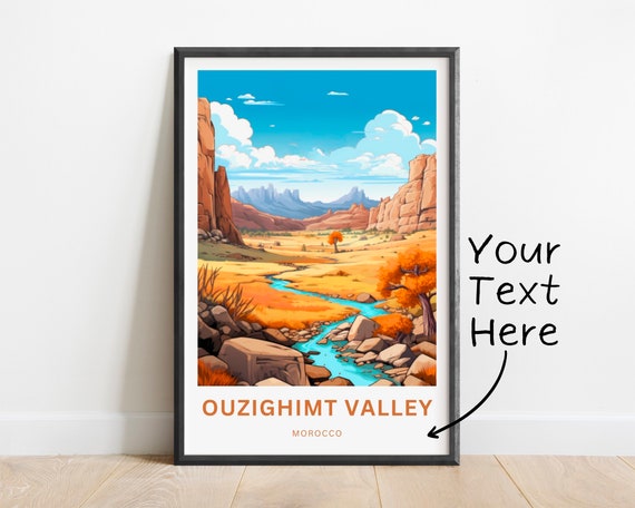 Personalized Ouzighimt Valley Print Ouzighimt Valley Poster Morocco Wall Art Framed Present Gift Africa Present
