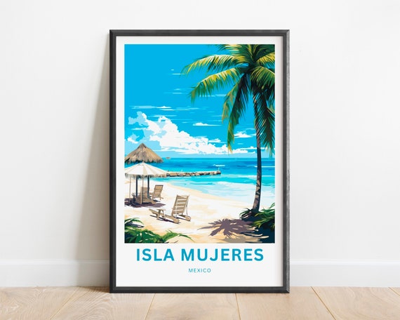 Isla Mujeres Travel Print Isla Mujeres Poster Mexico Wall Art Framed Present Gift Mexico Present