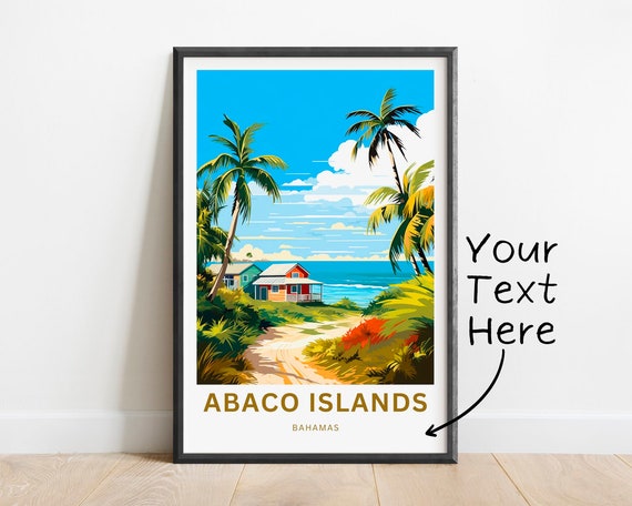 Personalized Abaco Islands Travel Print Abaco Islands Poster Bahamas Wall Art Framed Present Gift Bahamas Present