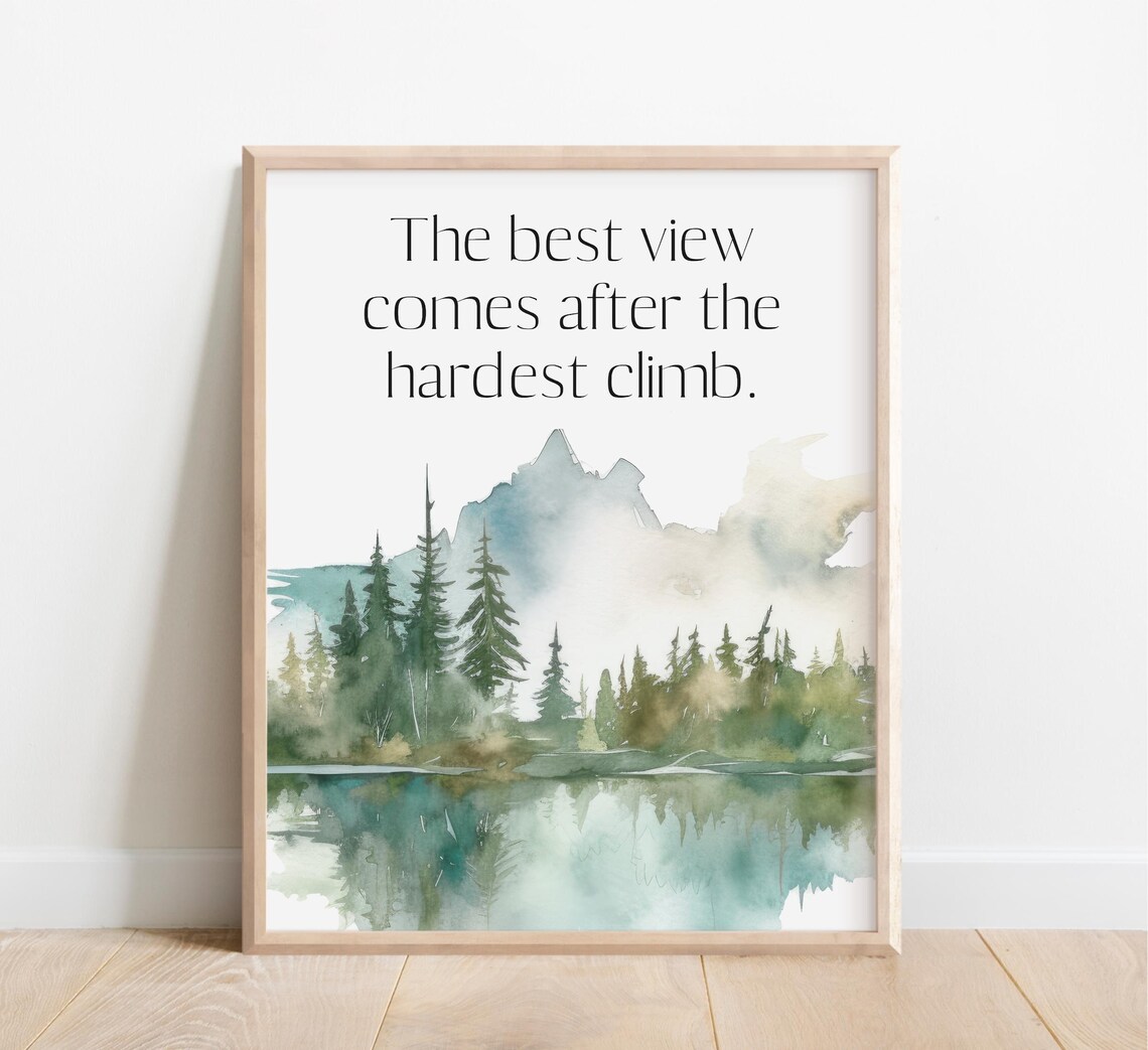 Best View Comes After Hardest Climb Watercolor Mountain Lake Poster