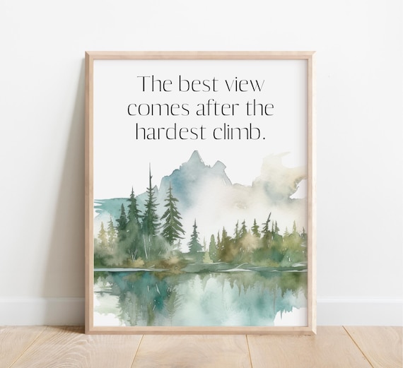 Best View Comes After Hardest Climb Watercolor Mountain Lake Poster
