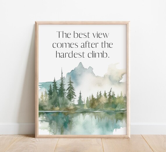 The Best View Comes After Hardest Climb Inspirational Quote Counselor Therapist Office Decor Positive About Life Watercolor