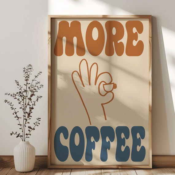 More Coffee Bar Poster Kitchen Wall Art For Lovers Cute And Humorous Decor Lover Gifts