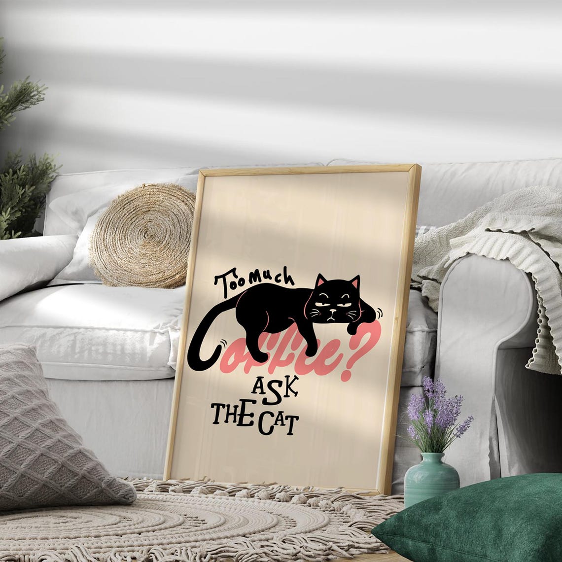 Too Much Coffee Ask The Cat Funny Black Cat Cartoon Quote Poster