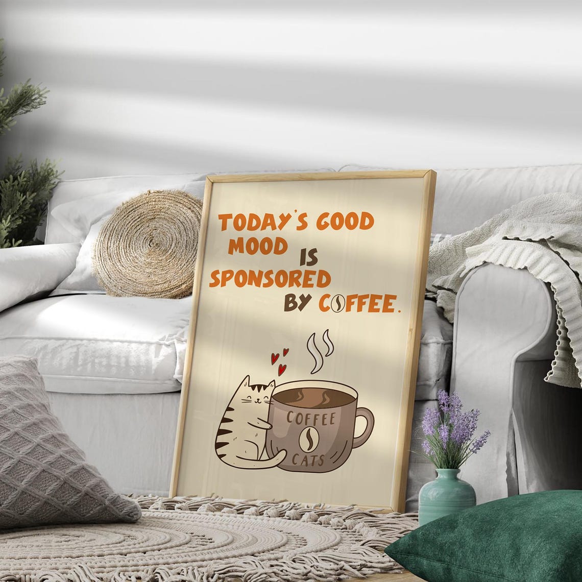 Todays Good Mood Sponsored By Coffee Funny Cat Mug Quote Poster