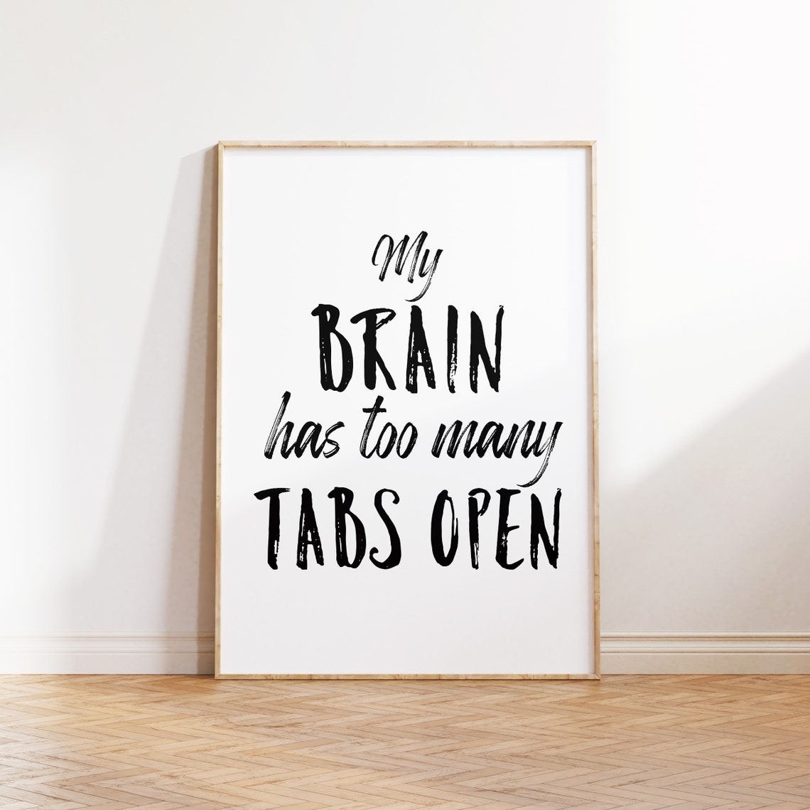 My Brain Has Too Many Tabs Open Funny Home Office Quote Poster - Image 2