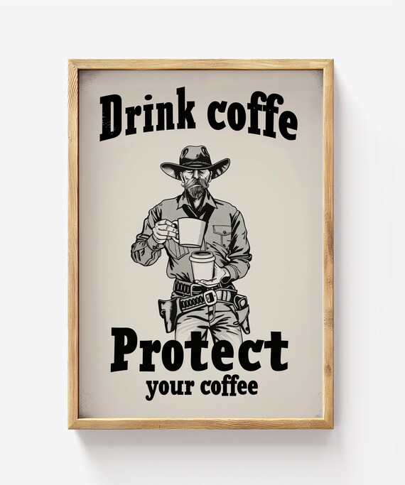 Funny Cowboy Coffee Quote Western Retro Kitchen Sign Art Poster