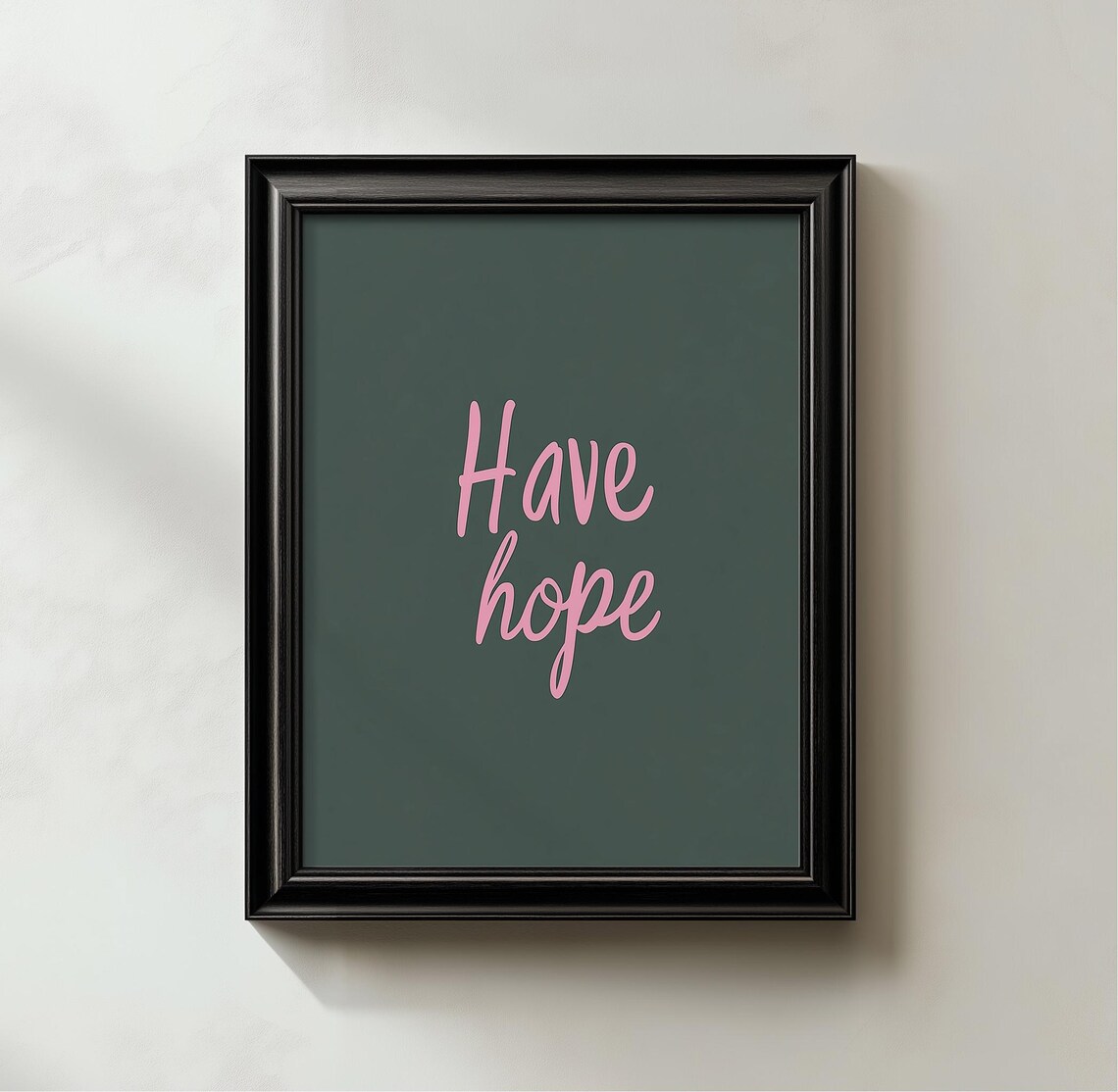 Have Hope Quote Wall Art Print Minimalist Inspirational Typography Pink On Green Modern Decor