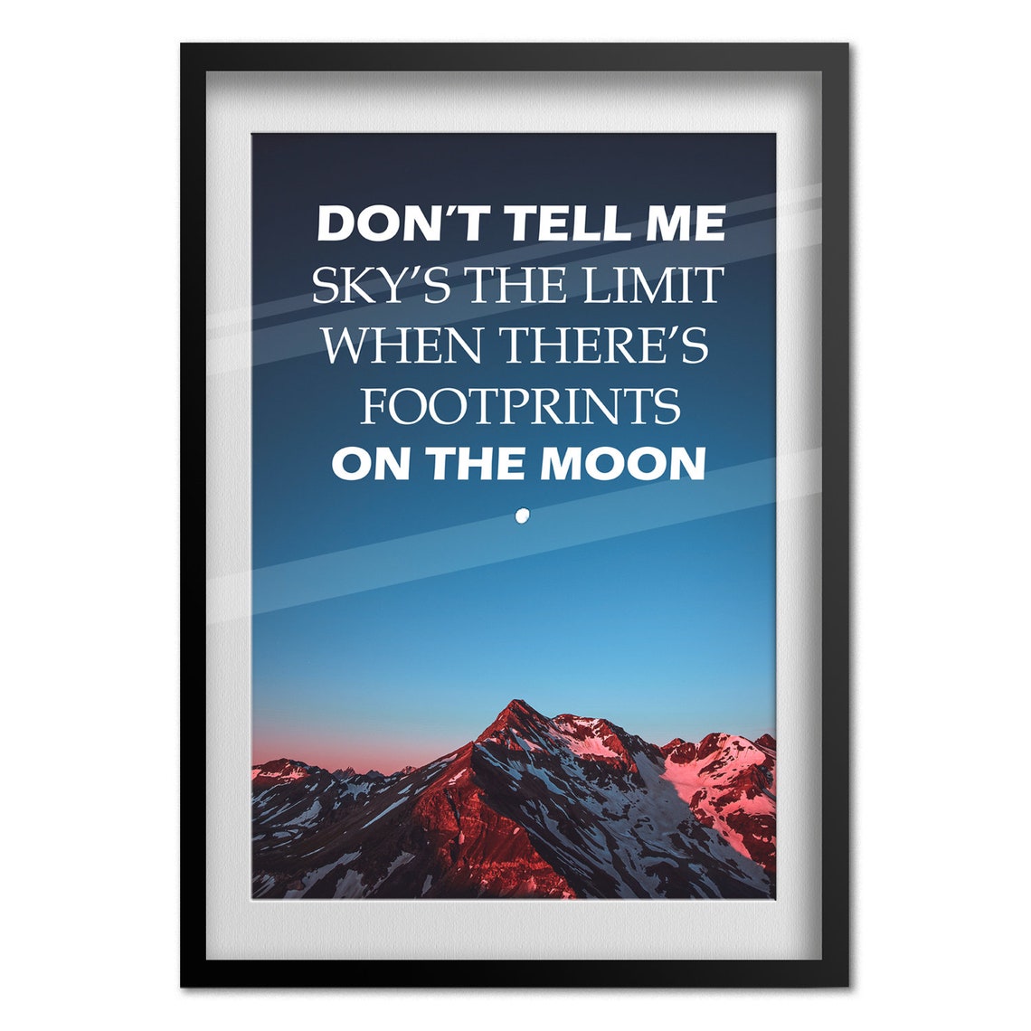 Do Not Tell Me Skys The Limit Footprints Moon Motivational Poster - Image 4