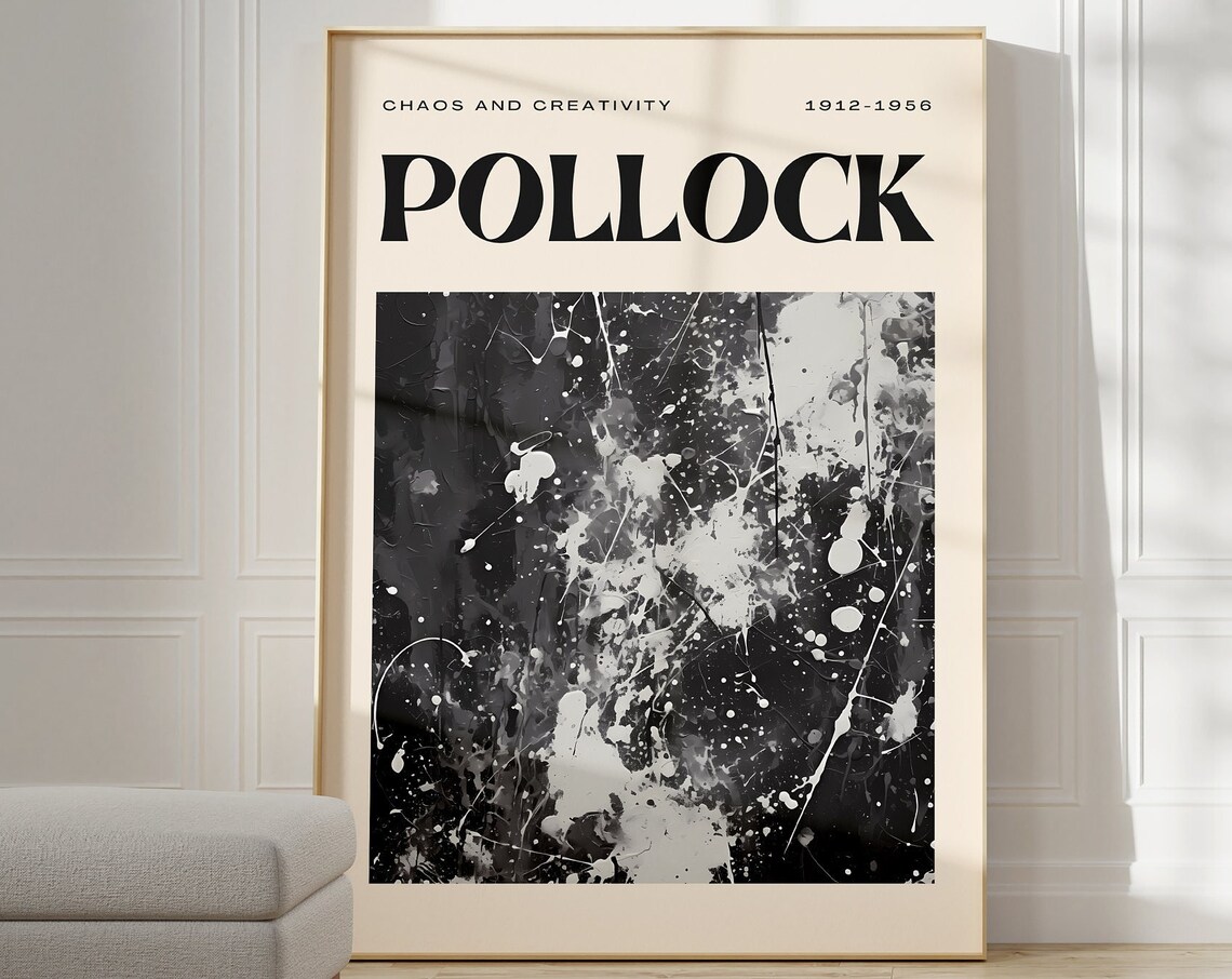 Jackson Pollock Chaos and Creativity 1912-1956 Splatter Art Poster