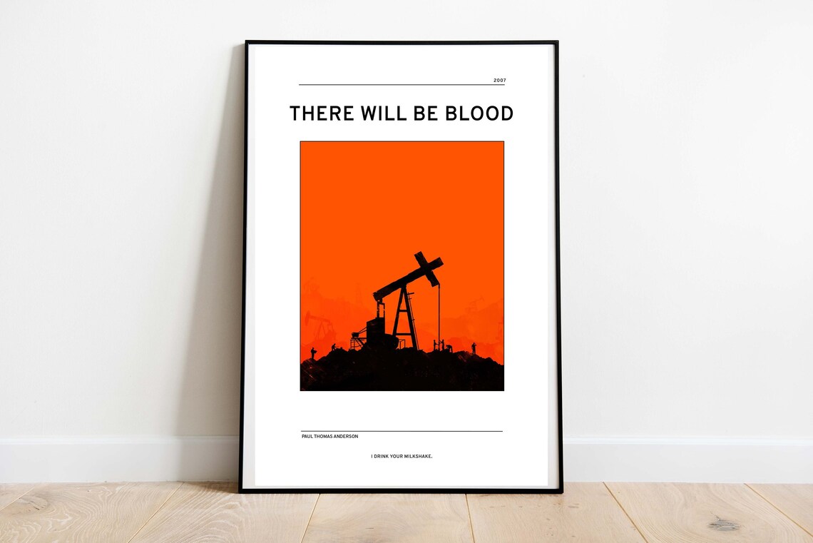 There Will Be Blood Inspired Poster Print