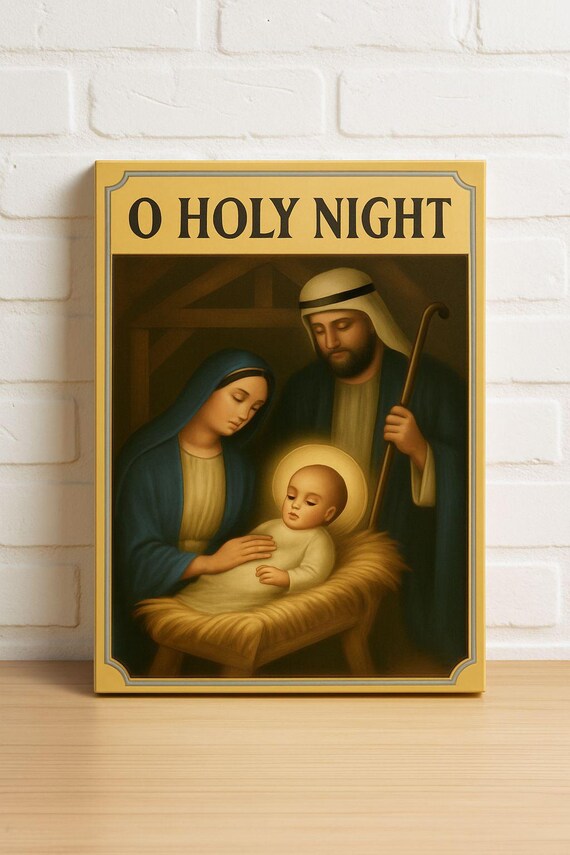 O Holy Night Nativity Scene Mary Joseph Baby Jesus Christmas Art Poster