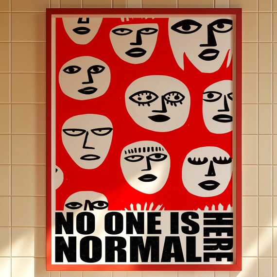 No One Is Normal Here Red Quirky Faces Pop Art Wall Poster Decor