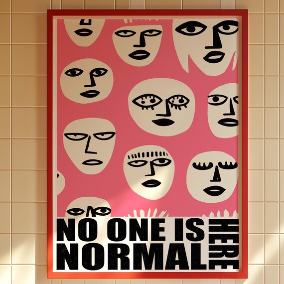 No One Is Normal Here Pink Abstract Faces Bold Quote Wall Art