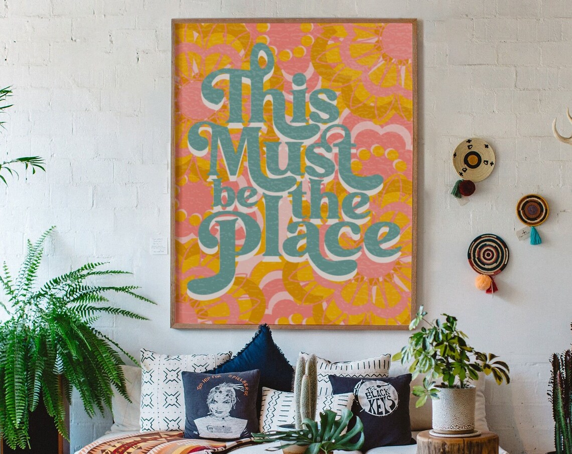 This Must Be The Place Vintage Quote Art Print, 70s Retro