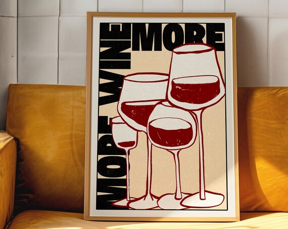 More Wine Retro Typography Bar Art With Red Wine Glasses Poster