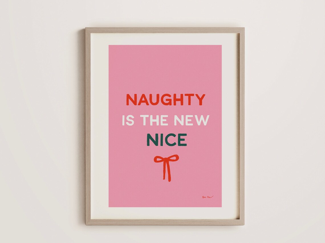 Naughty Is the New Nice Funny Pink Christmas Quote Art Poster - Image 3