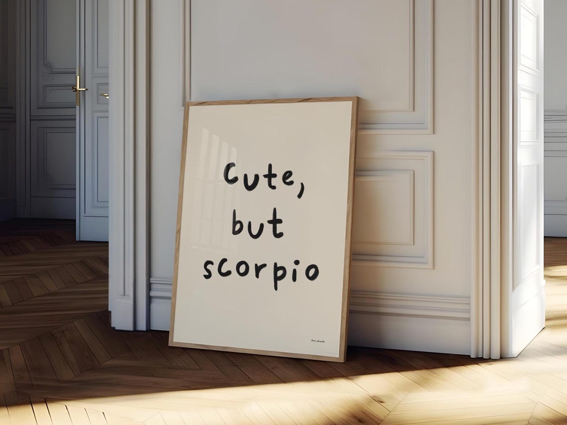 Cute But Scorpio Zodiac Star Sign Funny Astrology Quote Poster - Image 3