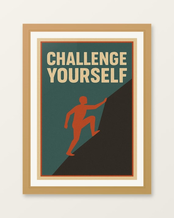 Challenge Yourself Retro Motivational Poster Mountain Climber Graphic