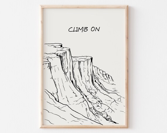 Climb On Minimalist Rock Climbing Desert Cliff Line Drawing Poster