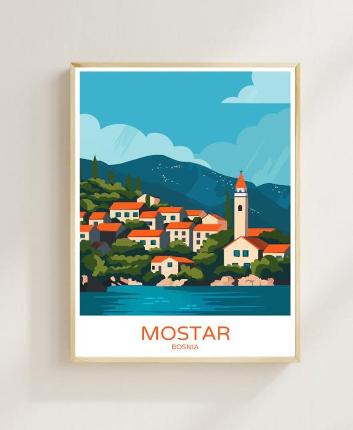 Mostar Bosnia Mountain Riverside Village Bell Tower Travel Poster