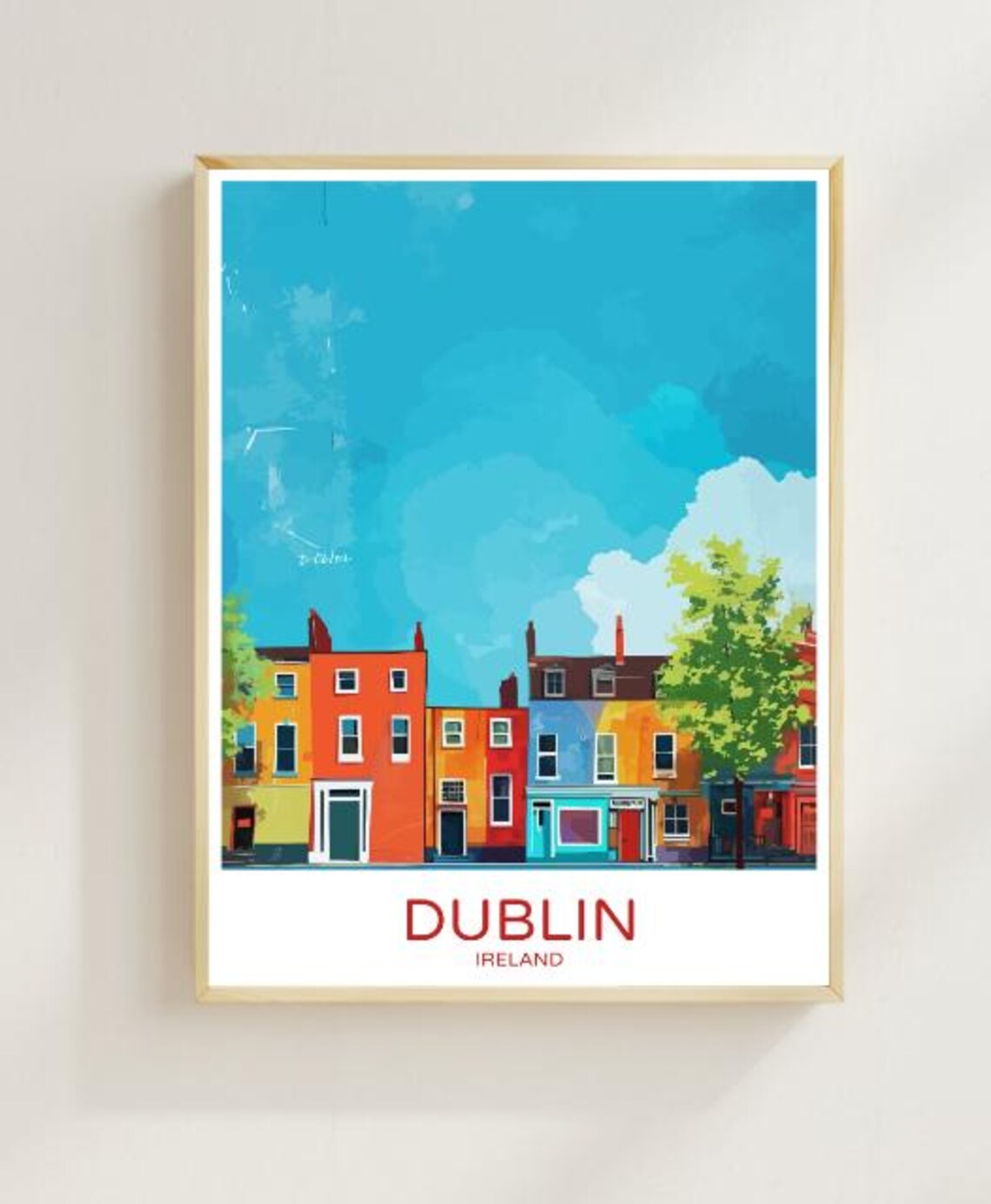 Dublin Ireland Colorful Georgian Row Houses Under Blue Sky Travel Poster