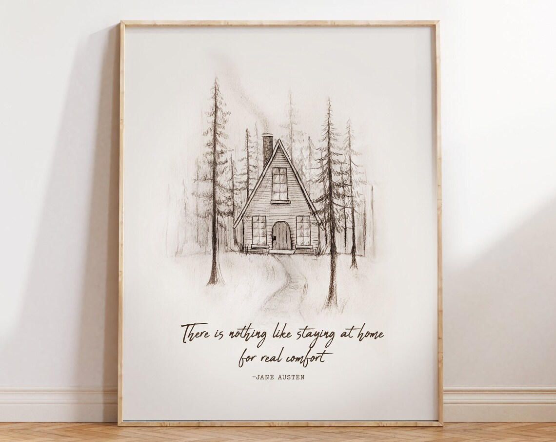 Jane Austen Staying At Home Quote Cozy A Frame Cabin Sketch Poster