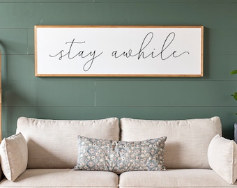 Stay Awhile Sign Stay Awhile Wood Sign Farmhouse Wall Decor Living Room Signs Living Room Wall Decor 391