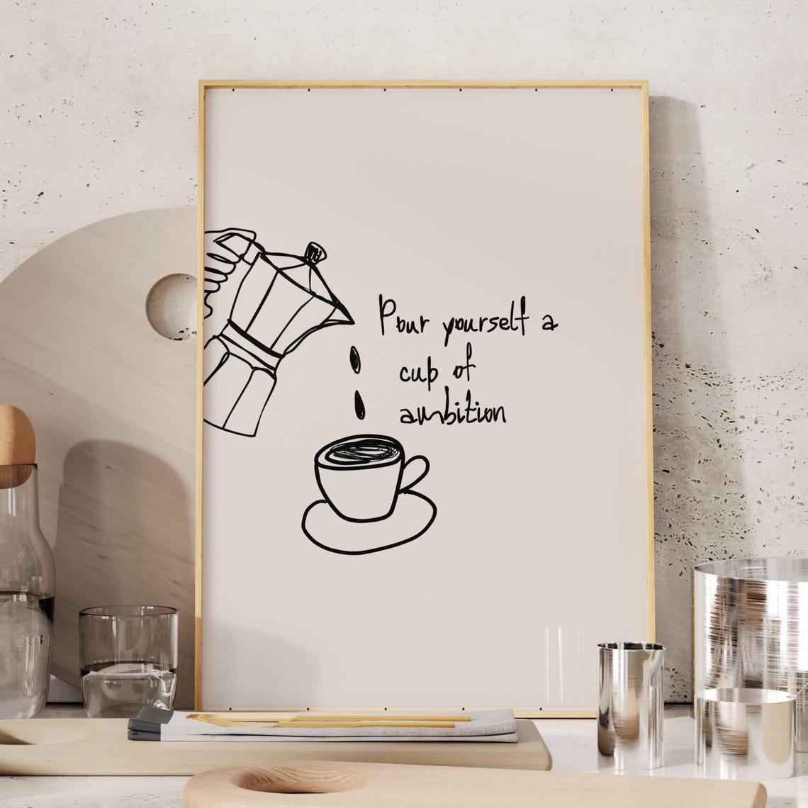 Pour Yourself A Cup Of Ambition Moka Pot Coffee Quote Wall Art