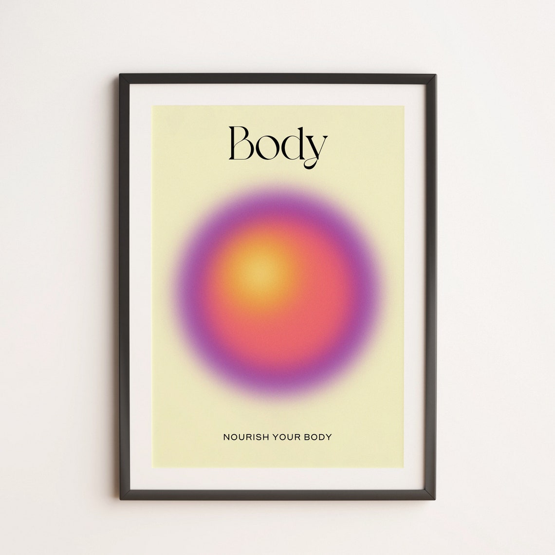Nourish Your Body Sunset Aura Gradient Minimal Wellness Wall Art