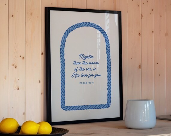 Psalm 93 4 Mightier Than The Waves Nautical Rope Border Bible Verse Wall Art
