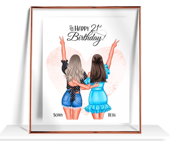 21st Birthday Gift For Her Best Friend Birthday Gifts Personalized Birthday Gift Sister Birthday Gift Birthday Print 25 30 35 Any Age