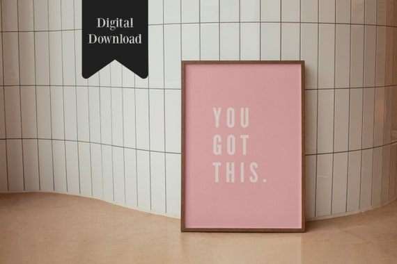 You Got This Large Motivational Text Wall Art Bold Monochromatic Prints Inspirational Typography Hallway Kitchen Decor Posters