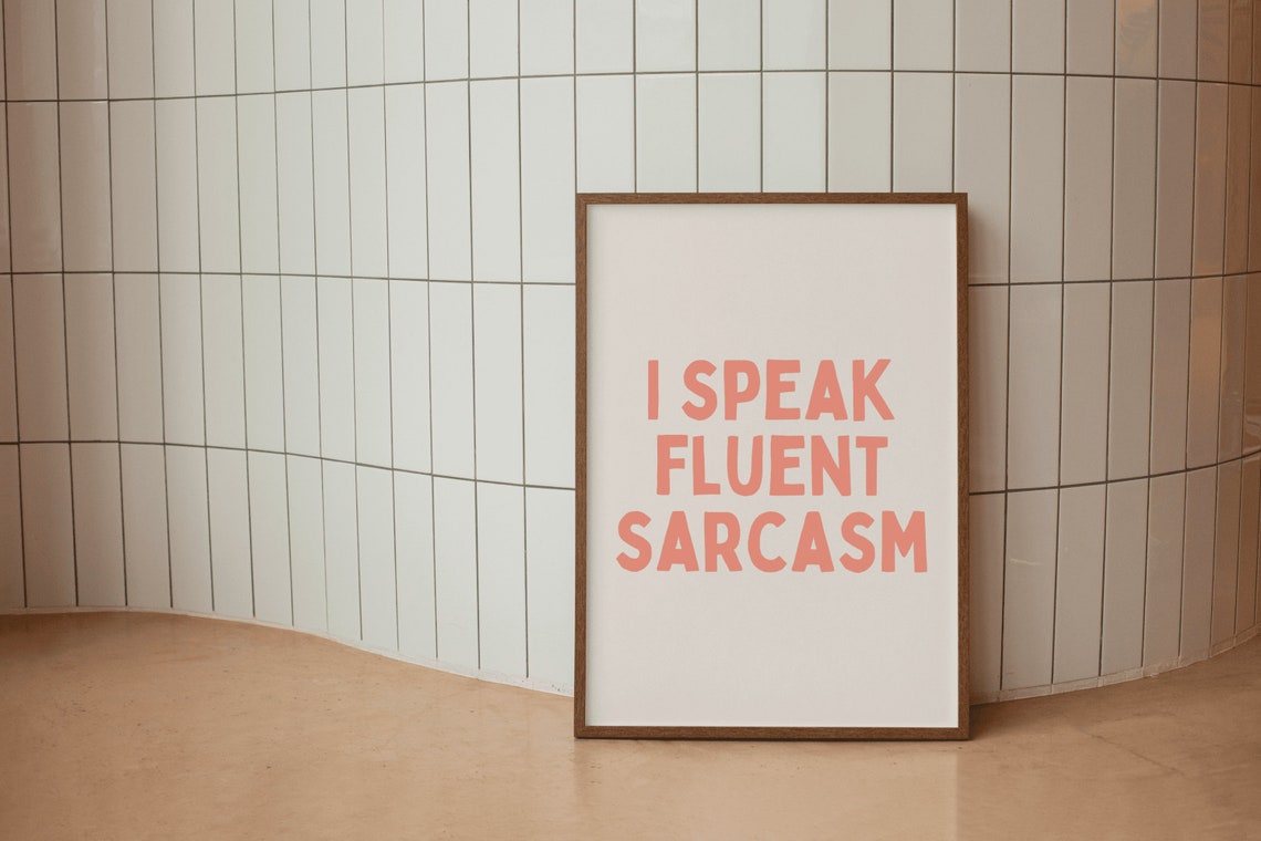 I Speak Fluent Sarcasm Peach Pastel Funny Typography Quote Poster - Image 2