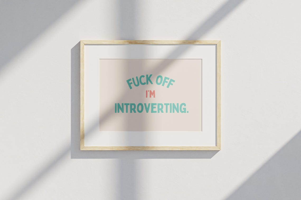 Fuck Off I'm Introverting Cream Framed Funny Introvert Quote Poster - Image 2