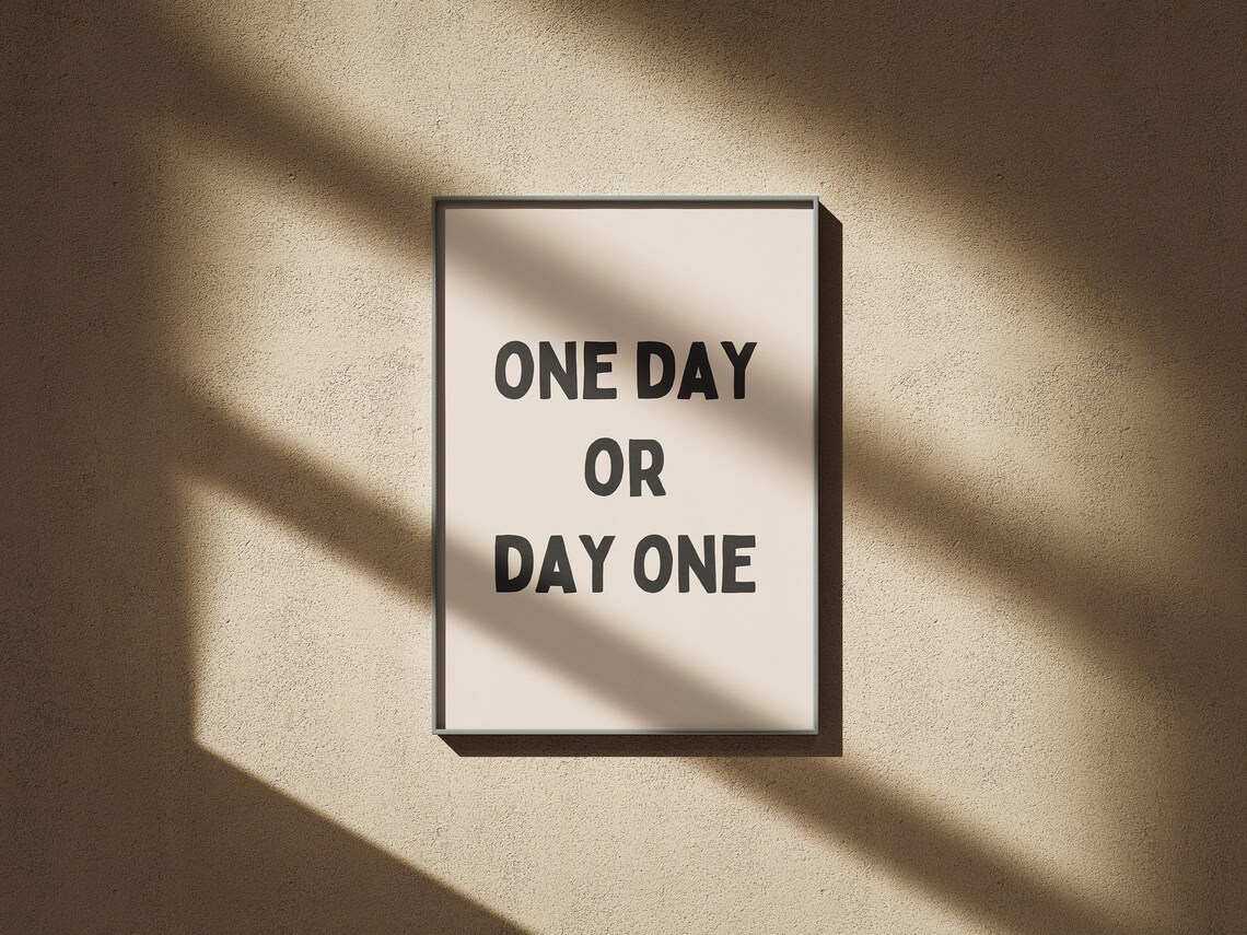 One Day Or Day One Bold Motivational Quote Poster In Cream Black Frame Art - Image 3