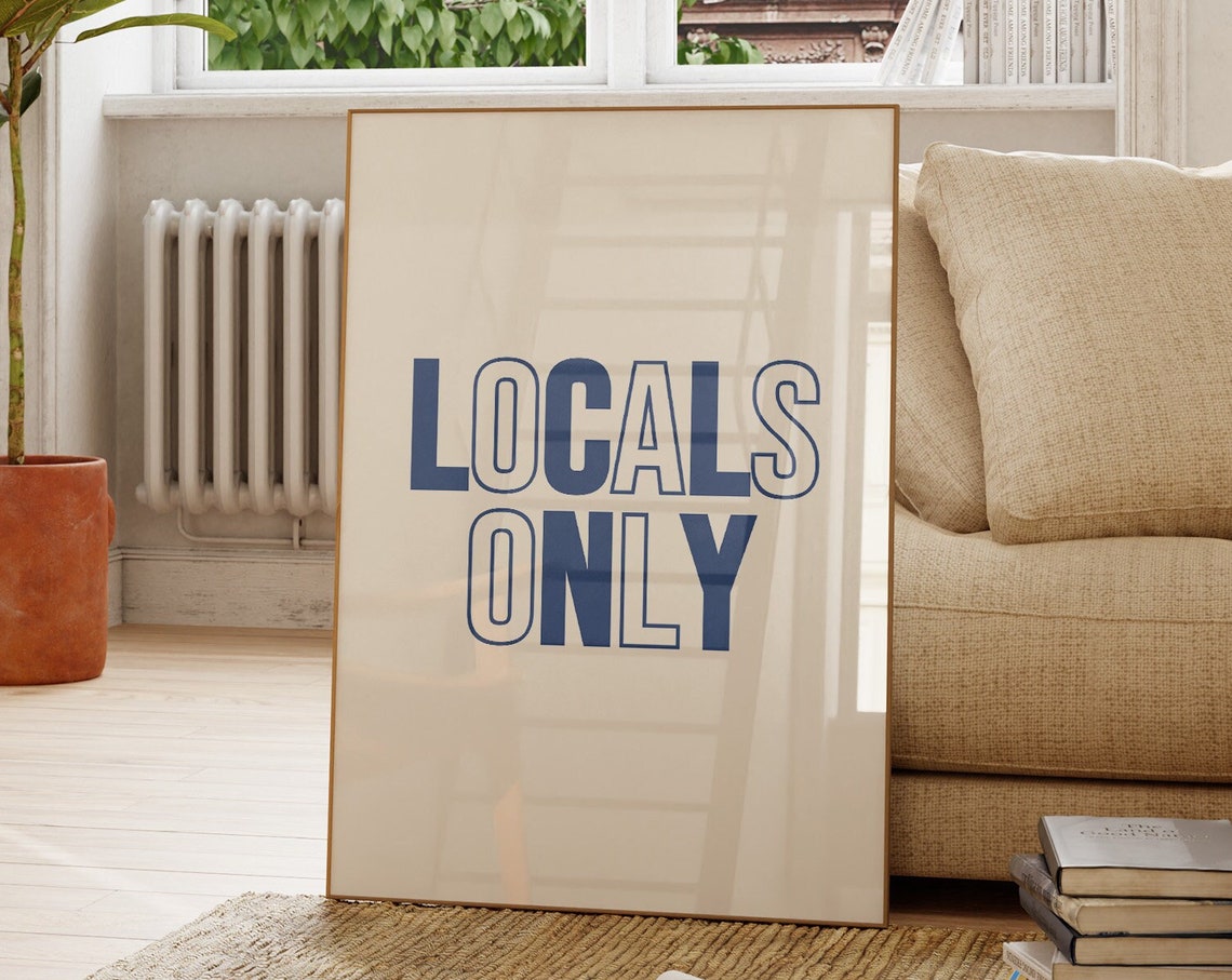 Locals Only Two Tone Blue Minimalist Bold Lettering Decor Poster