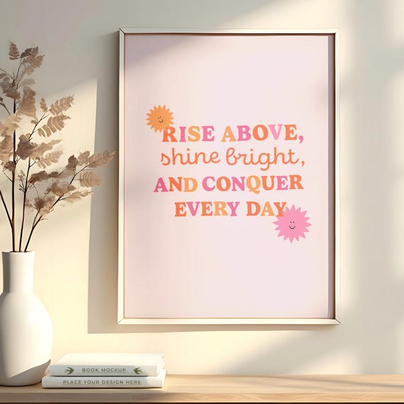 Rise Above Wall Art Positive Quote Poster Inspirational Home Decor Pink And Orange Print