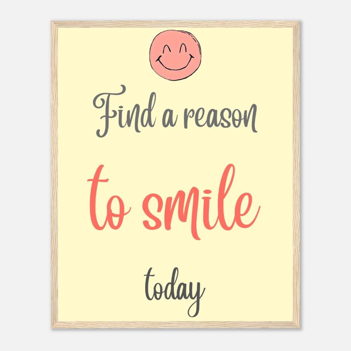 Find A Reason To Smile Today Poster Smiley Face Yellow Cheerful Positivity Decor - Image 2