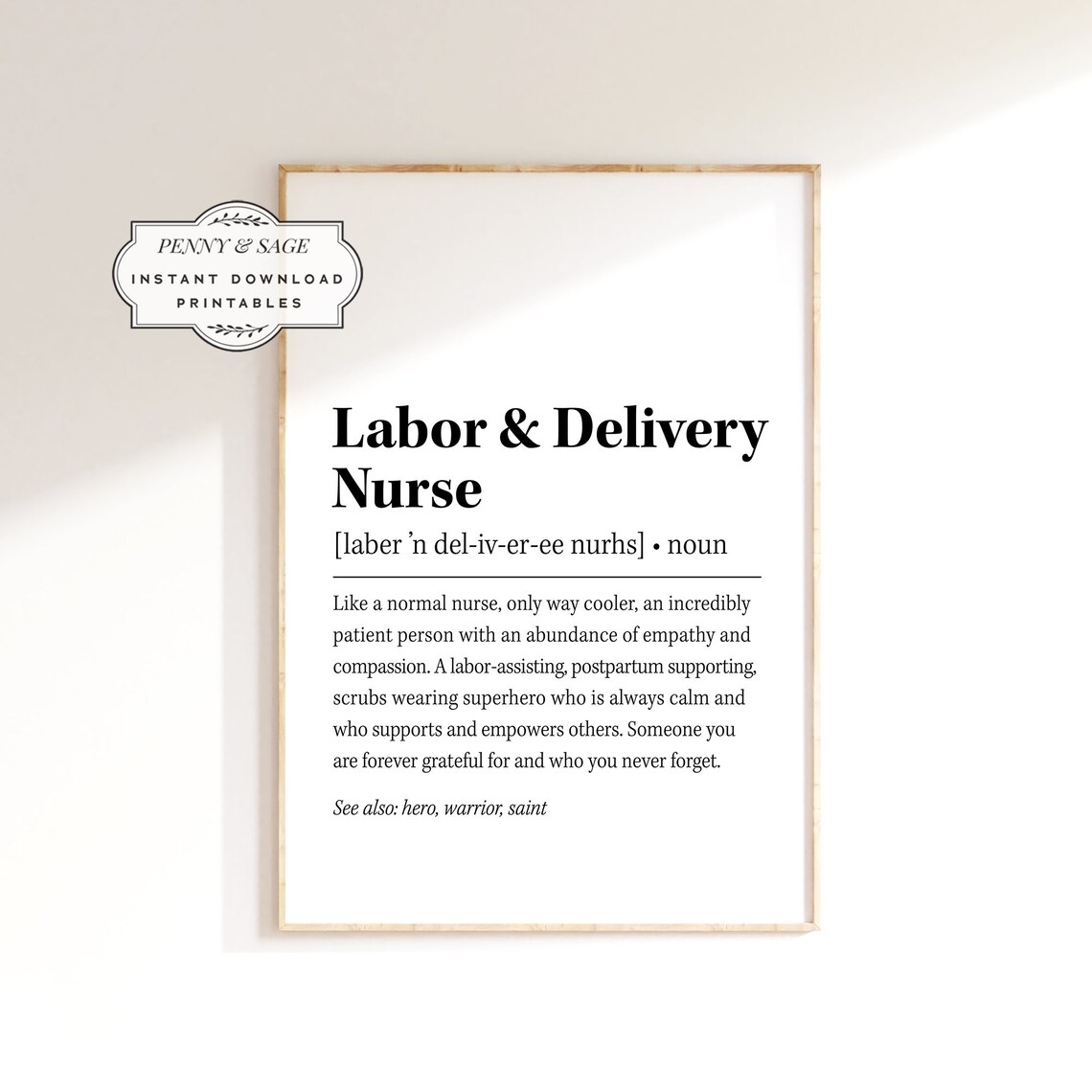 Labor & Delivery Nurse Definition Quote Art Print