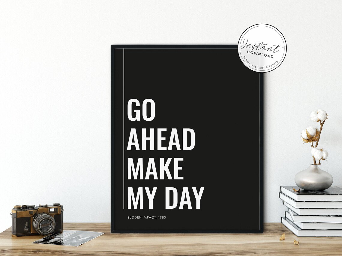 Go Ahead Make My Day Sudden Impact 1983 Movie Quote Poster Print - Image 4