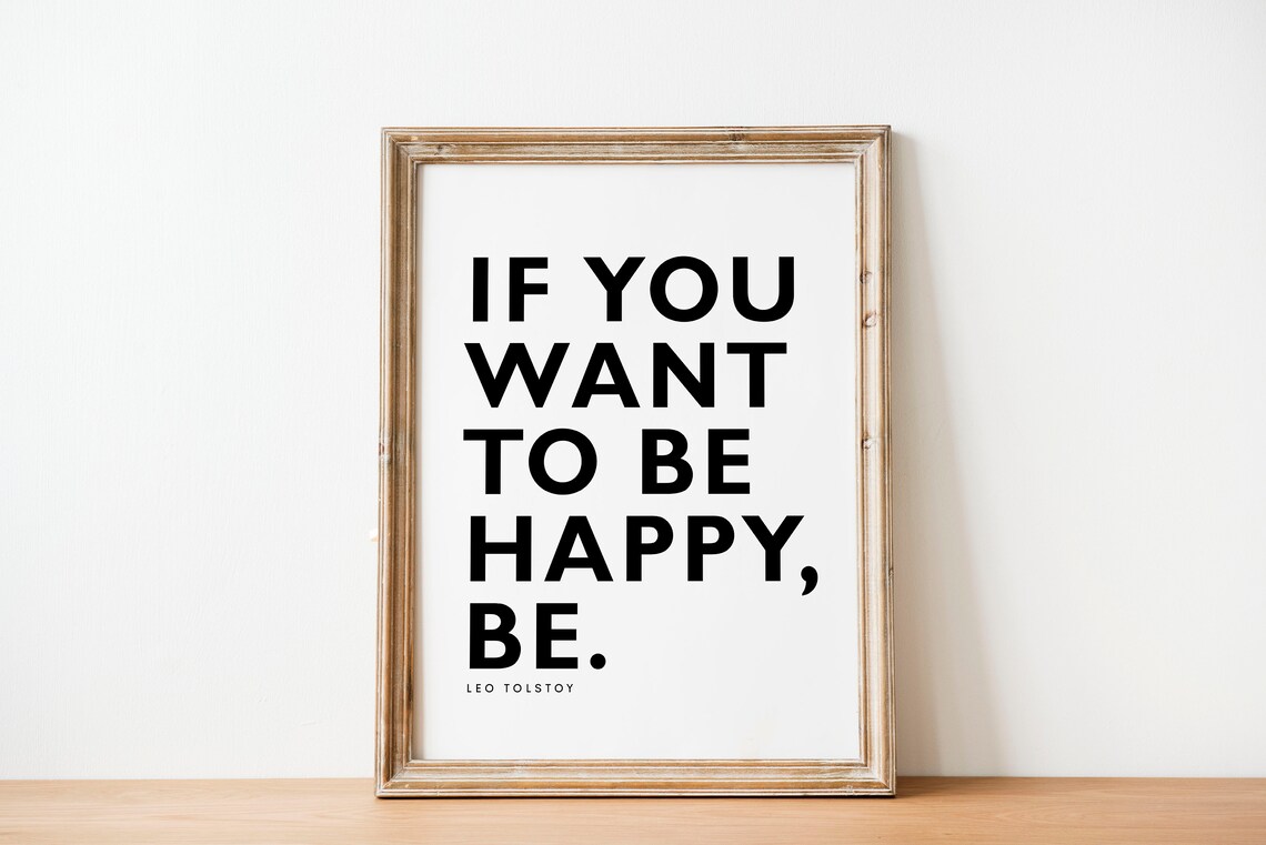 If You Want To Be Happy Be Leo Tolstoy Wood Frame Wall Quote Poster