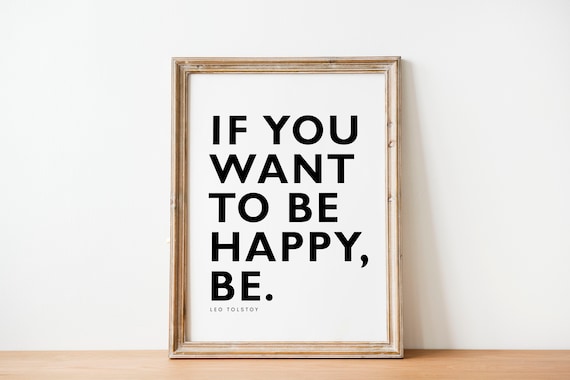 If You Want To Be Happy Be Leo Tolstoy Wood Frame Wall Quote Poster