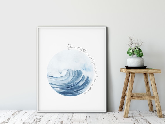 Ocean Wave Watercolor Quote You Cannot Stop The Waves Mindful Poster