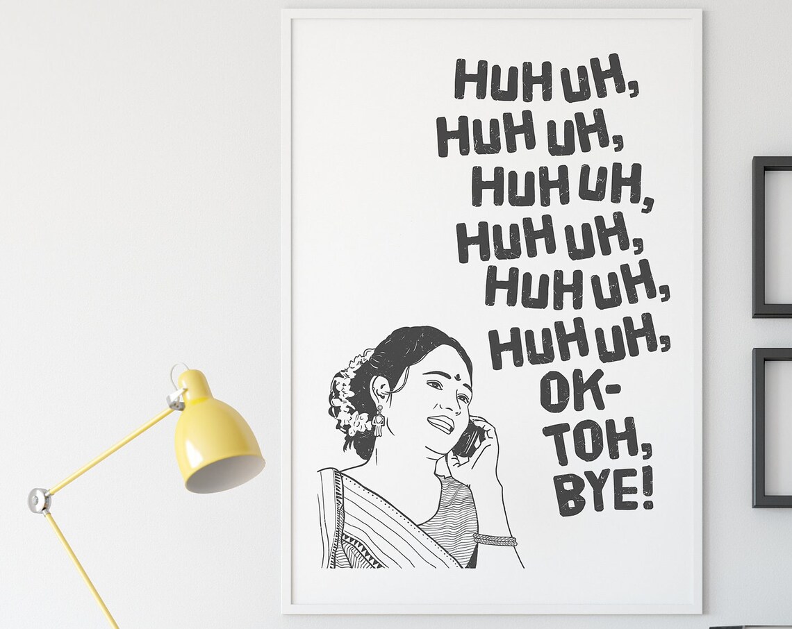Huh Uh Indian Desi Poster Print