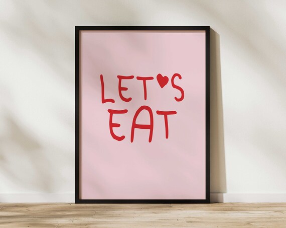 Lets Eat Red Pink Heart Kitchen Fun Typography Quote Art Poster