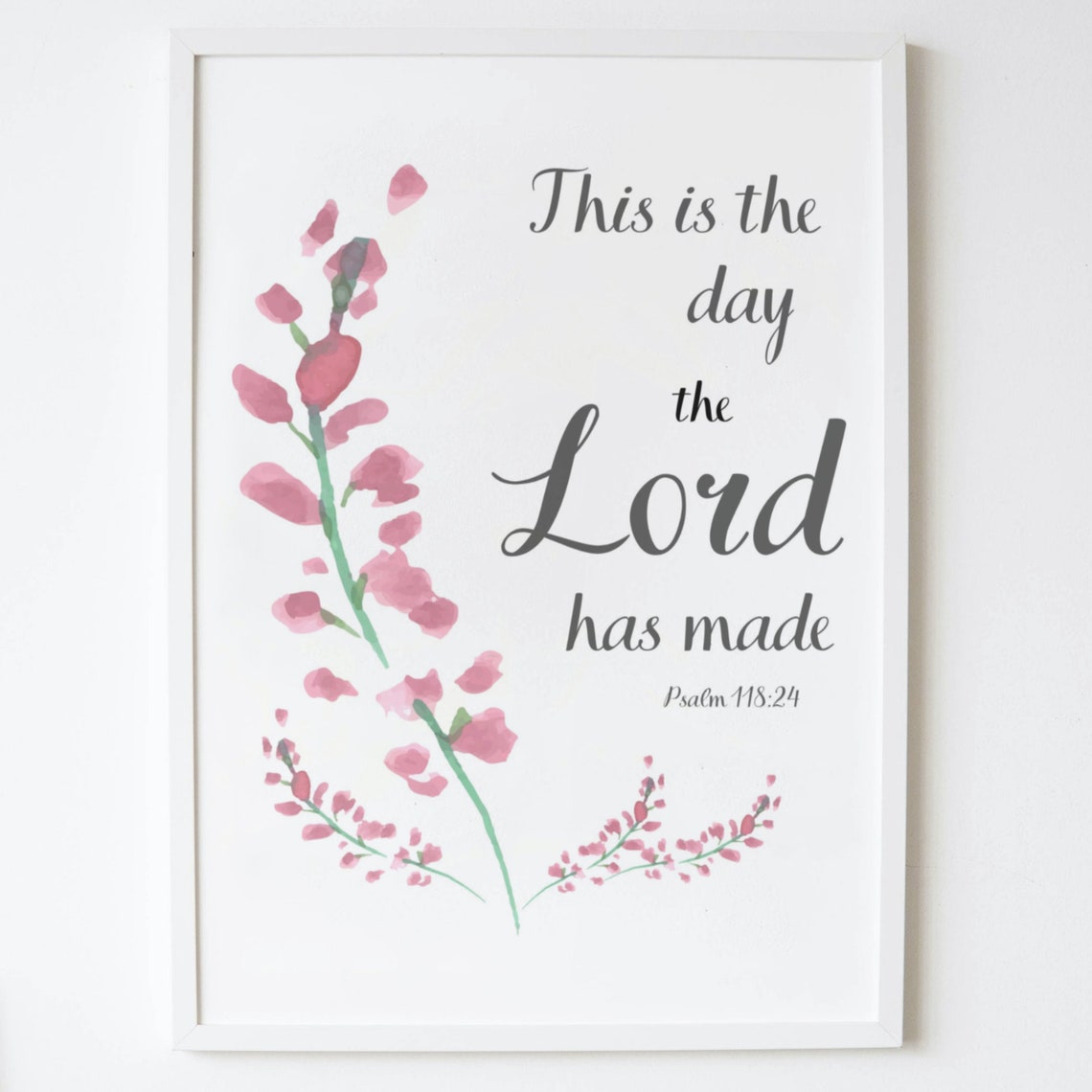 This Is The Day The Lord Has Made Psalm 11824 Christian Bible Verse Scripture Floral Wall Art Gift Home Decor - Image 3