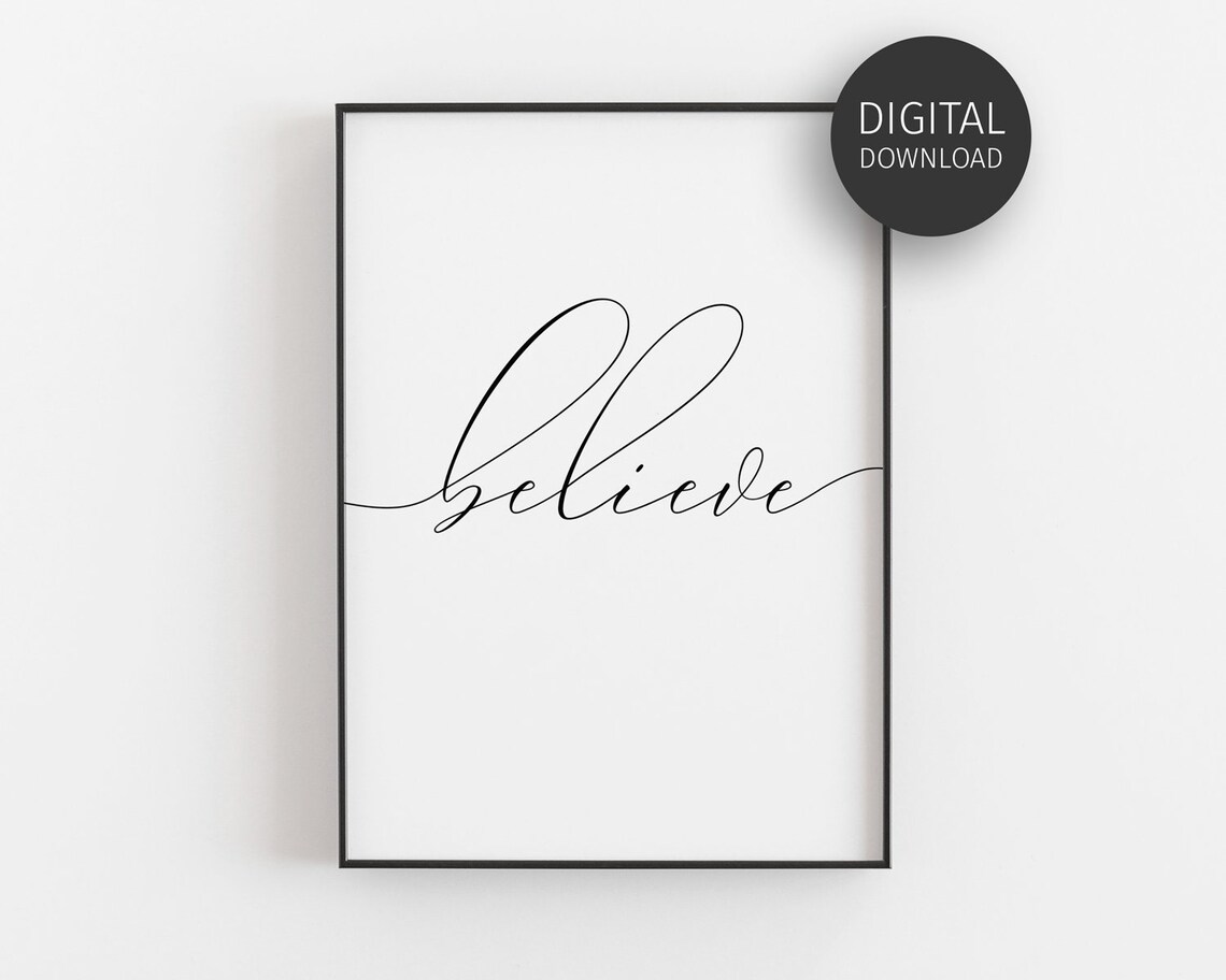 Believe Inspirational Quote, Minimalist Art Print