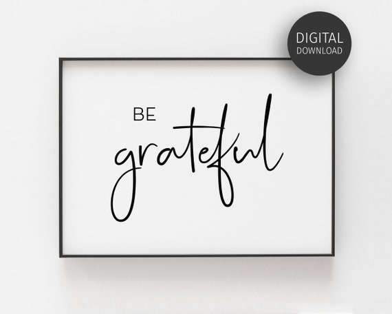 Be Grateful Quote Poster, Minimalist Bedroom Decor