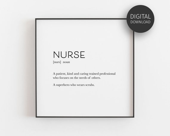 Nurse Gift Nurse Definition Print Prints Nurse Appreciation Wall Art Typography Minimalist Decor Dictionary